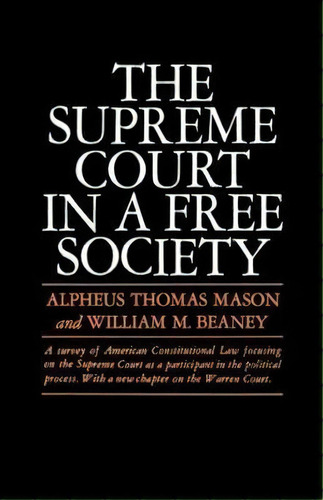 The Supreme Court In A Free Society, De Alpheus Thomas Mason. Editorial Ww Norton & Co, Tapa Blanda En Inglés