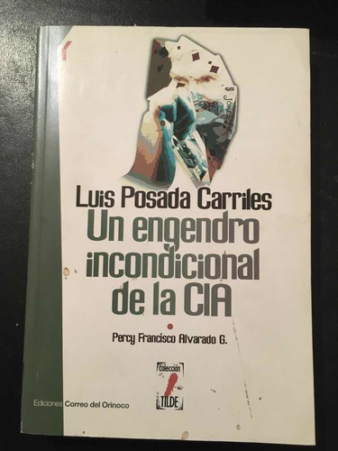 Luis Posada Carriles Y La Cia