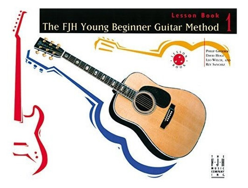 Book : Young Beginner Guitar Method Lesson Book 1 - Philip.