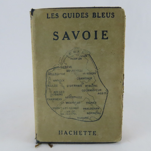 L8723 Marcel Monmarche -- Les Guides Bleus Savoie 1922