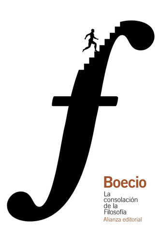La consolación de la Filosofía, de Boécio. Serie El libro de bolsillo - Clásicos de Grecia y Roma Editorial Alianza, tapa blanda en español, 2015