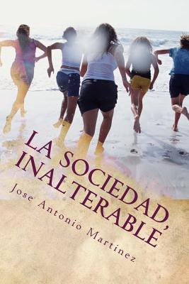 Libro La Sociedad, Inalterable: El Mito Del Cambio Social...