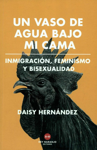 Un Vaso De Agua Bajo Mi Cama, De Hernández, Daisy. Editorial Rey Naranjo Editores S.a.s, Tapa Blanda, Edición 1 En Español, 2018