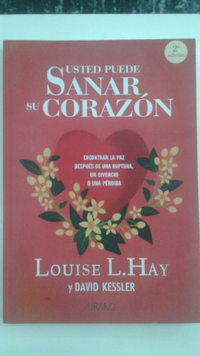 Usted Puede Sanar Su Corazon