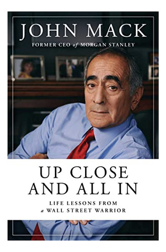 Book : Up Close And All In Life Lessons From A Wall Street.