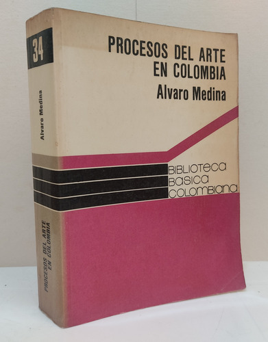 Procesos Del Arte En Colombia / Alvaro Medina Colcultura 