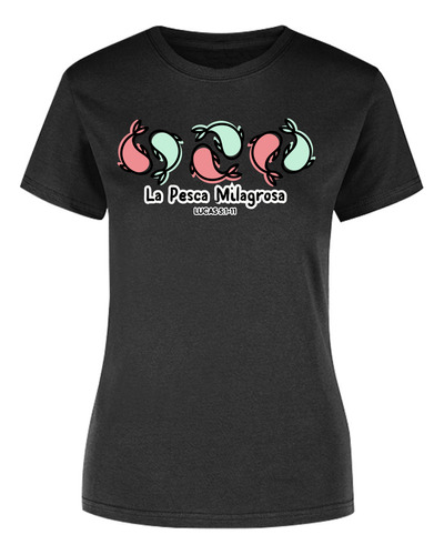 Playera Blusa Mujer La Pesca Milagrosa - Lucas 5:1-11