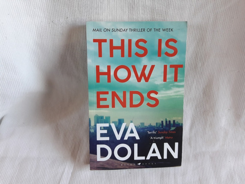 This Is How It Ends Eva Dolan Raven Books En Ingles
