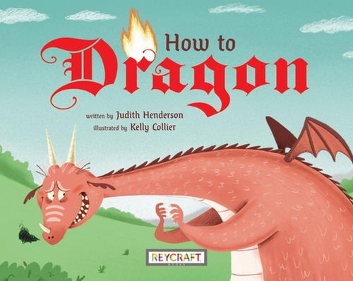 How To Dragon, De Aa. Vv.. Editorial Reycraft Books, Tapa Dura En Inglés