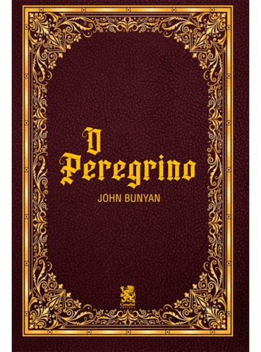 O Peregrino | A Peregrina: A Peregrina | O Peregrino, De John, Bunyan. O Peregrino John Bunyan, Vol. 2. Editorial Camelot, Capa Mole, Edição Regular Em Português, 2022