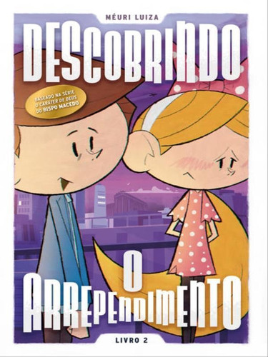 Descobrindo O Arrependimento - Vol. 2