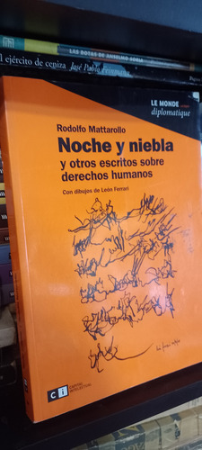 Noche Y Niebla. Rodolfo Mattarollo (Usado)