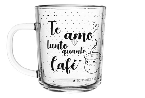 jogo 2 Canecas Em Vidro Te Amo Tanto Quanto Café 220ml Lyor