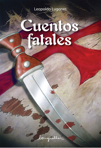 Cuentos Fatales - Esenciales - Longseller