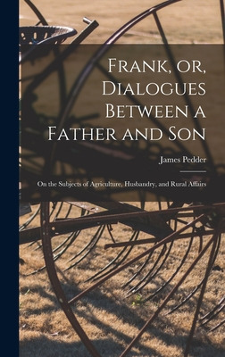 Libro Frank, Or, Dialogues Between A Father And Son [micr...