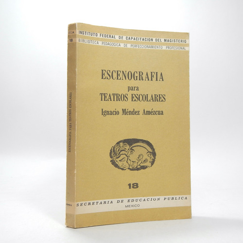 Escenografia Para Teatros Escolares Ignacio Mendez 1963 Ff7