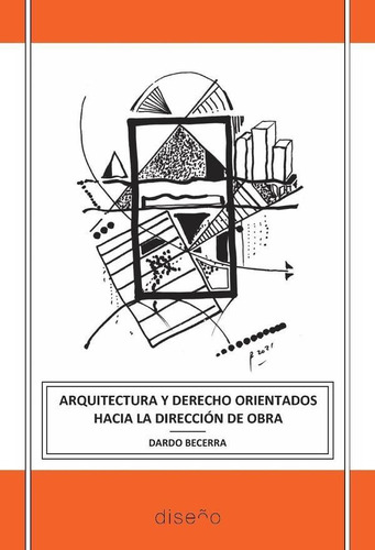 Arquitectura Y Derecho Orientados Hacia La Dirección De O...