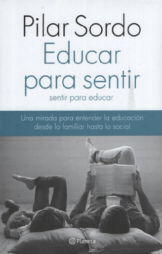 Libro - Educar Para Sentir Sentir Para Educar - Pilar Sordo