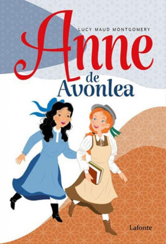 Anne De Avonlea, De Montgomery, Lucy Maud. Editora Lafonte, Capa Mole Em Português