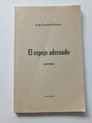 El Espejo Adecuado. Jorge Contreras Herrera. H. Ayuntamiento