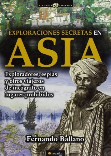 Libro Exploraciones Secretas En Asia De Fernando Ballano