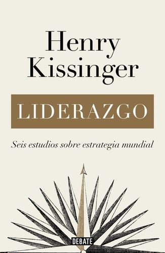 Liderazgo - Henry Kissinger - Debate - Libro