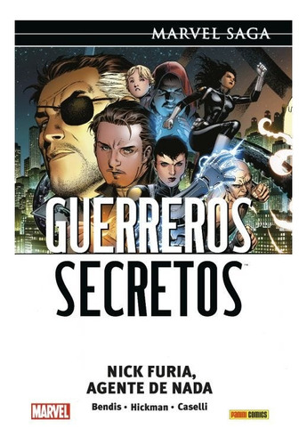 Marvel Saga Guerreros Secretos # 01: Nick Furia, Agente De Nada, De Jonathan Hickman. Editorial Panini Comics, Edición 1 En Español, 2021