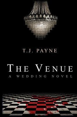 Libro The Venue : A Wedding Novel - Tj Payne