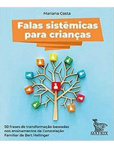 Falas Sistemicas Para Criancas - Costa, Mariana - Matrix
