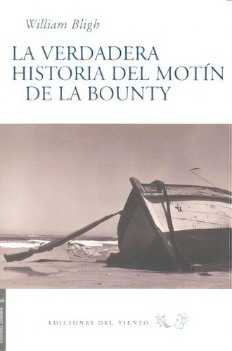 El Motãân De La Bounty, De Blight, William. Editorial Ediciones Del Viento, S.l., Tapa Blanda En Español