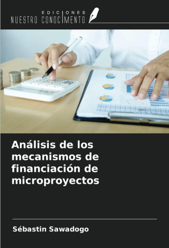 Libro: Análisis De Los Mecanismos De Financiación De Micropr