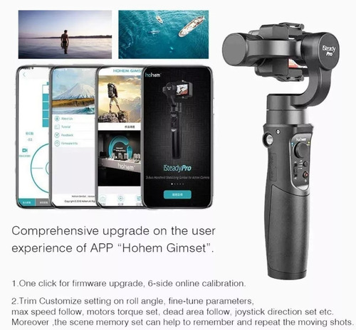 Estabilizador Hohem Istead Gopro Hero 6 5 4 3 Gimbal