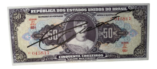 Cédula 50 Cruzeiros Autografada C089 Sob/flor Original