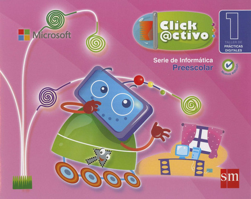 Click Activo 1. Preescolar Serie De Informatica / 2 Ed.