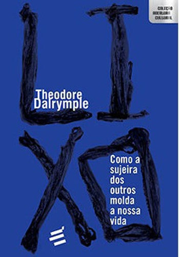 Lixo, De Leones, André De. Editora E Realizaçoes, Capa Mole Em Português