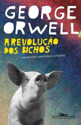 A Revolução Dos Bichos, Editora Companhia Das Letras