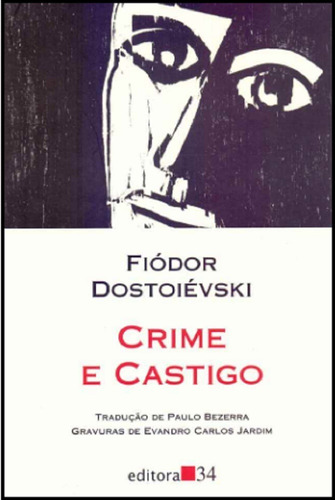 Crime E Castigo - De Fiódor Dostoiévski, Pela Editora 34 (2019)