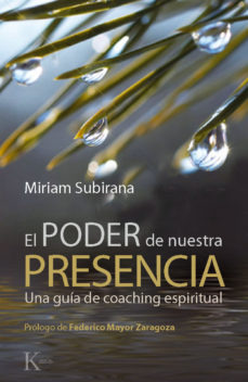 El Poder De Nuestra Prescencia - Una Guia De Coaching Es...