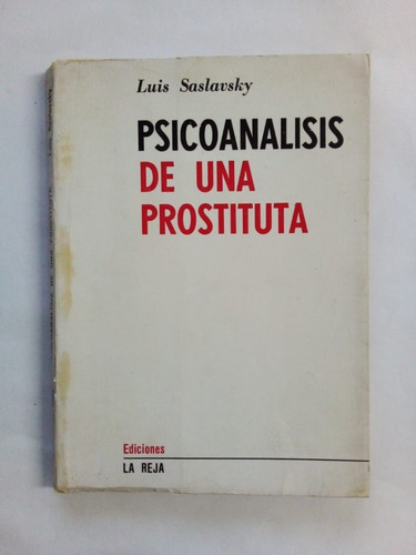 Psicoanálisis De Una Prostituta - Saslavsky - La Reja 1970 U