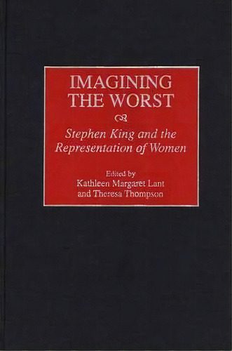 Imagining The Worst, De Kathleen Margaret Lant. Editorial Abc Clio, Tapa Dura En Inglés