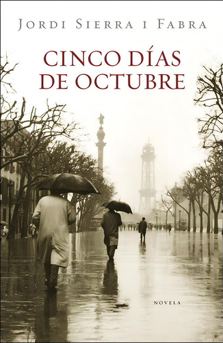 Cinco Dãâas De Octubre (inspector Mascarell 3), De Sierra I Fabra, Jordi. Editorial Plaza & Janes, Tapa Blanda En Español