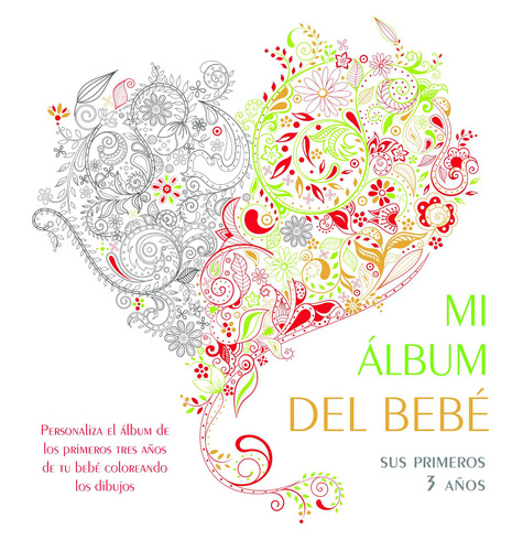 MI ALBUM DEL BEBE SUS PRIMEROS 3 AÑOS, de Varios autores. Editorial Silver Dolphin (en español), tapa dura en español, 2022