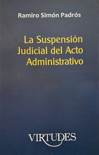Suspensión Judicial Del Acto Administrativo