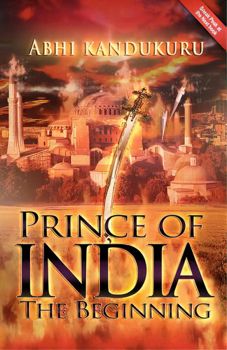 Prince Of India: The Beginning, De Cirovic, Ivan. Editorial Createspace, Tapa Blanda En Inglés