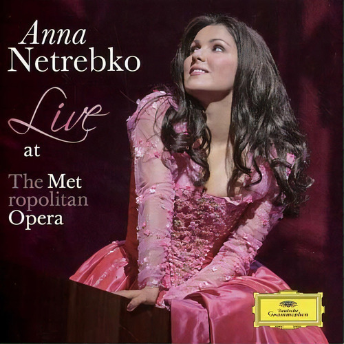 Cd - Live At The Metropolitan Opera - Anna Netrebko