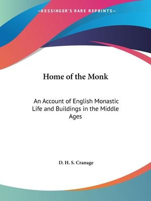 Libro Home Of The Monk: An Account Of English Monastic Li...
