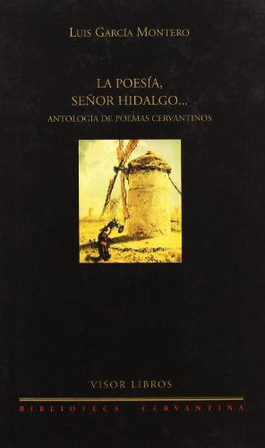 La Poesia Señor Hidalgo Antologia De Poemas Cervantinos: 02