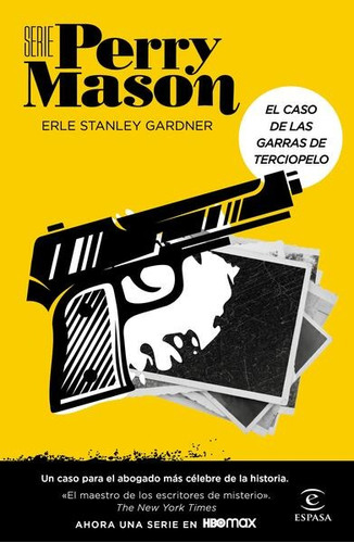 El Caso De Las Garras De Terciopelo - Erle Stanley Gardner