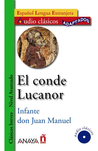 Conde Lucanor,el+cd N.avanzado - Infante Don Juan Manuel