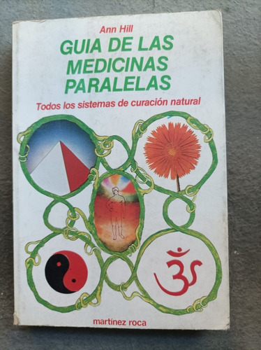 Guia De Las Medicinas Paralelas: Tann Hill 